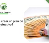 ¿Cómo crear un plan de ahorro efectivo?